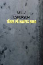Tårer på havets bund af bella espersen