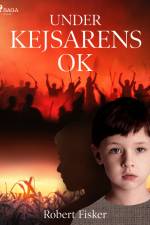 Under kejsarens ok af Robert Fisker