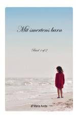 Mit Smertens Barn af Maria Avida