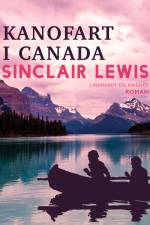 Kanofart i Canada af Sinclair Lewis