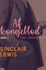 Af kongeblod - Bind 2 af Sinclair Lewis