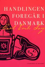 Handlingen foregår i Danmark af Carl Erik Soya
