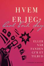 Hvem er jeg? Eller Når Fanden gi r et tilbud af Carl Erik Soya