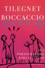 Tilegnet Boccaccio. Syv pornografiske fortællinger af Carl Erik Soya