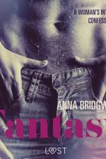 Fantasy - A Woman s Intimate Confessions 4 af Anna Bridgwater
