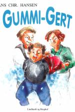 Gummi-Gert af Hans Christian Hansen