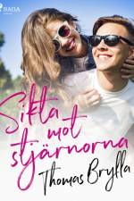 Sikta mot stjärnorna af Thomas Brylla