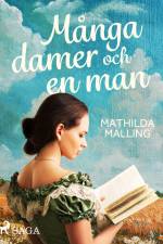 Många damer och en man af Mathilda Malling