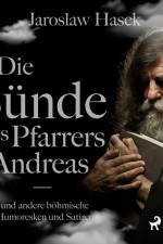 Die Sünde des Pfarrers Andreas und andere böhmische Humoresken und Satiren af Jaroslaw Hasek