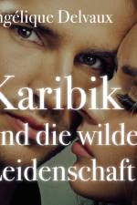Edition Érotique 5: Karibik und die wilde Leidenschaft af Angélique Delvaux