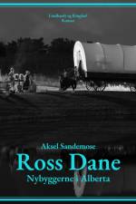Ross Dane. Nybyggerne i Alberta af Aksel Sandemose