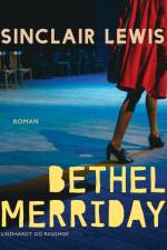 Bethel Merriday af Sinclair Lewis