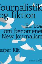 Journalistik og fiktion af Jesper Klit