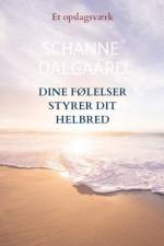 Dine følelser styrer dit helbred af Schanne Dalgaard