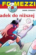 FC Mezzi 9 - Spadek do niższej ligi af Daniel Zimakoff