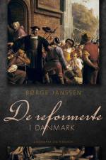 De reformerte i Danmark af Børge Janssen