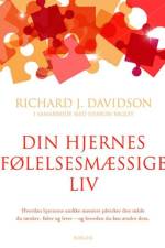 Din hjernes følelsesmæssige liv af Richard J. Davidson