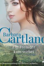 Ein Fremder kam vorbei (Die zeitlose Romansammlung von Barbara Cartland 4) af Barbara Cartland