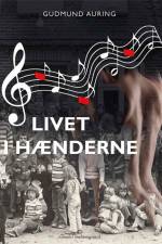 Livet i hænderne af Gudmund Auring