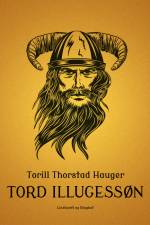 Tord Illugessøn af Torill Thorstad Hauger