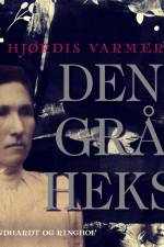 Den grå heks (1) af Hjørdis Varmer