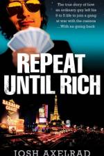 Repeat Until Rich af Josh Axelrad