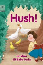 Hush! af Liz Miles