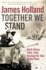 Together We Stand af James Holland