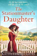 The Stationmaster’s Daughter af Kathleen McGurl