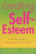 Creating Self Esteem af Lynda Field