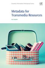 Metadata for Transmedia Resources af Ana (Coordinator for Bibliographic Standards and Metadata Vukadin