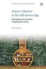 Science Libraries in the Self Service Age af Alvin (Digital Services Librarian Hutchinson