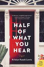 Half of What You Hear af Kristyn Kusek Lewis