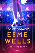 The Magnificent Esme Wells af Adrienne Sharp