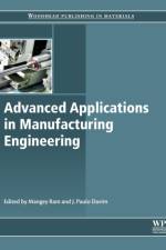 Advanced Applications in Manufacturing Engineering