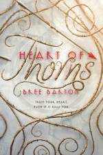 Heart of Thorns af Bree Barton