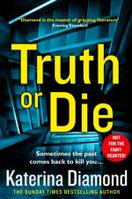 Truth or Die af Katerina Diamond