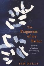 The Fragments of my Father af Sam Mills