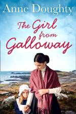 The Girl from Galloway af Anne Doughty