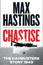 Chastise af Max Hastings