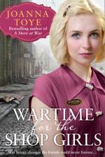 Wartime for the Shop Girls af Joanna Toye