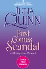 First Comes Scandal af Julia Quinn
