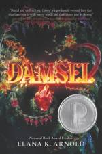 Damsel af Elana K. Arnold