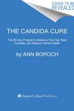 The Candida Cure af Ann Boroch