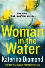 Woman in the Water af Katerina Diamond