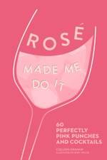 ROSE MADE ME DO IT