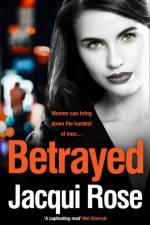 Betrayed af Jacqui Rose