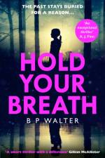 Hold Your Breath af B P Walter