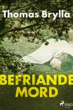 Befriande mord af Thomas Brylla