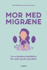 Mor med migræne af Gitte Hildebrandt